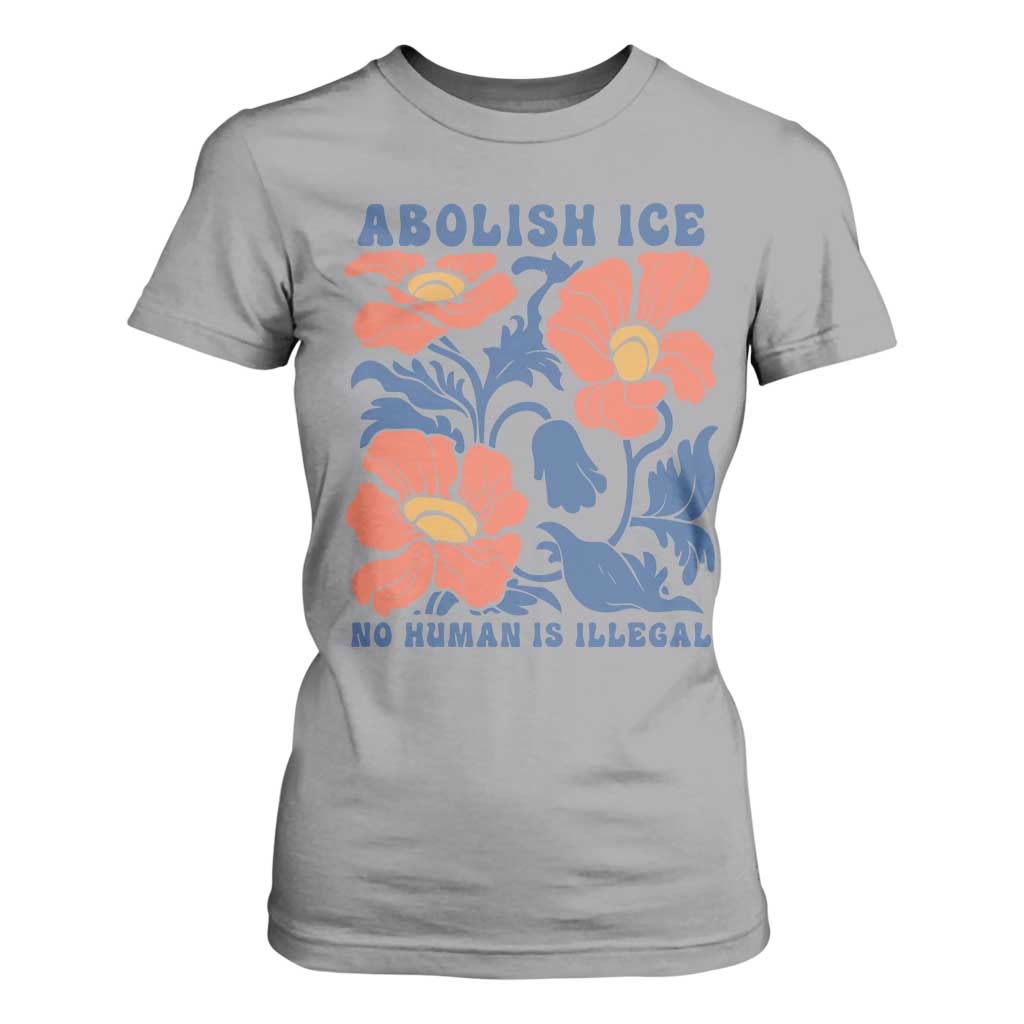 Retro Floral Protest Abolish Ice T Shirt For Women No Human is Illegal Peaceful Pro-Immigrant TS02 Sport Gray Print Your Wear