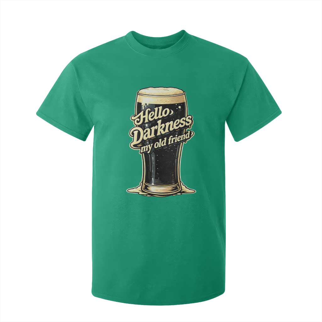 Hello Darkness My Old Friend Funny Stout Beer T Shirt For Kid Vintage Craft Brew Lovers TS02 Irish Green Print Your Wear