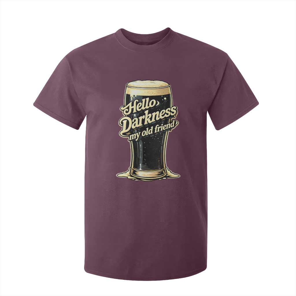 Hello Darkness My Old Friend Funny Stout Beer T Shirt For Kid Vintage Craft Brew Lovers TS02 Maroon Print Your Wear