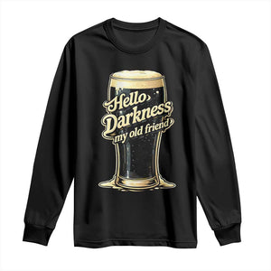 Hello Darkness My Old Friend Funny Stout Beer Long Sleeve Shirt Vintage Craft Brew Lovers TS02 Black Print Your Wear