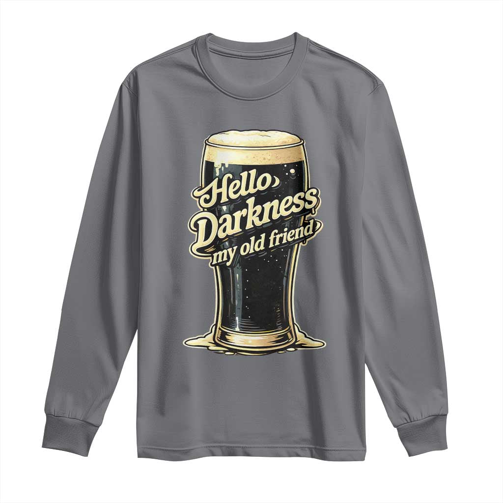 Hello Darkness My Old Friend Funny Stout Beer Long Sleeve Shirt Vintage Craft Brew Lovers TS02 Charcoal Print Your Wear