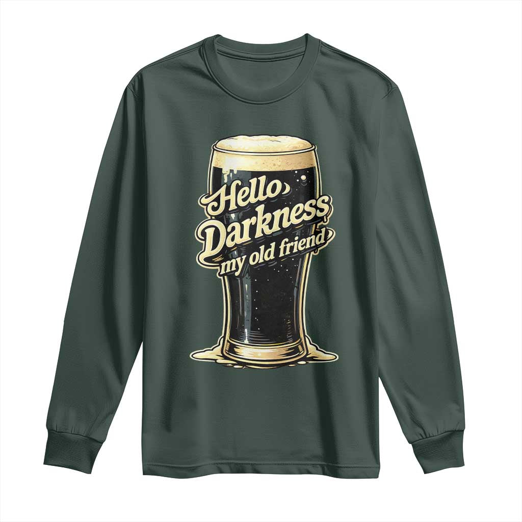 Hello Darkness My Old Friend Funny Stout Beer Long Sleeve Shirt Vintage Craft Brew Lovers TS02 Dark Forest Green Print Your Wear