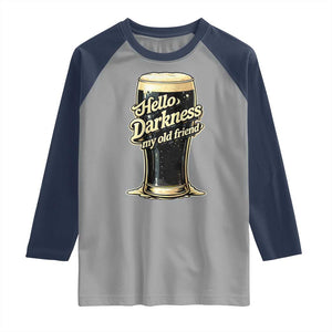 Hello Darkness My Old Friend Funny Stout Beer Raglan Shirt Vintage Craft Brew Lovers TS02 Sport Gray Navy Print Your Wear