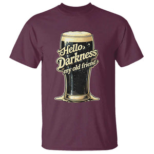 Hello Darkness My Old Friend Funny Stout Beer T Shirt Vintage Craft Brew Lovers TS02 Maroon Print Your Wear