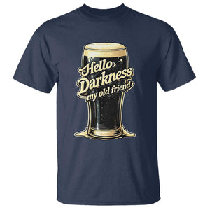 Hello Darkness My Old Friend Funny Stout Beer T Shirt Vintage Craft Brew Lovers TS02 Navy Print Your Wear