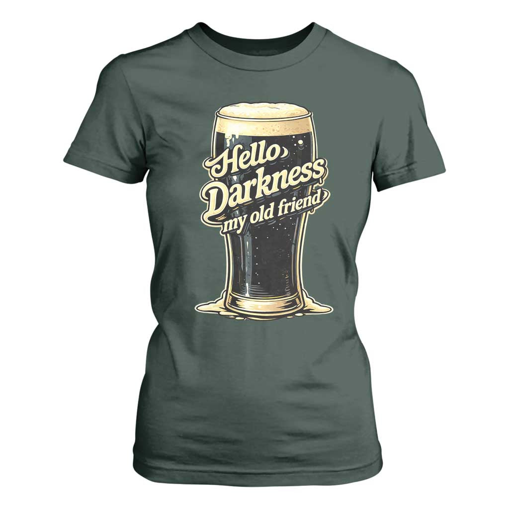 Hello Darkness My Old Friend Funny Stout Beer T Shirt For Women Vintage Craft Brew Lovers TS02 Dark Forest Green Print Your Wear