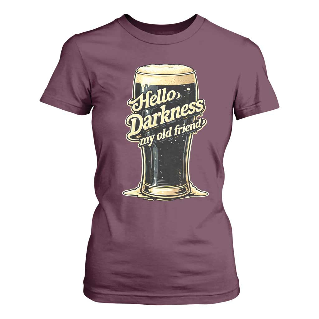 Hello Darkness My Old Friend Funny Stout Beer T Shirt For Women Vintage Craft Brew Lovers TS02 Maroon Print Your Wear
