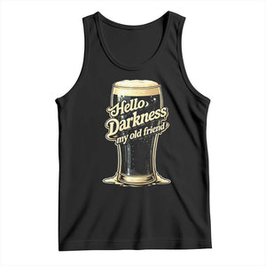 Hello Darkness My Old Friend Funny Stout Beer Tank Top Vintage Craft Brew Lovers TS02 Black Print Your Wear