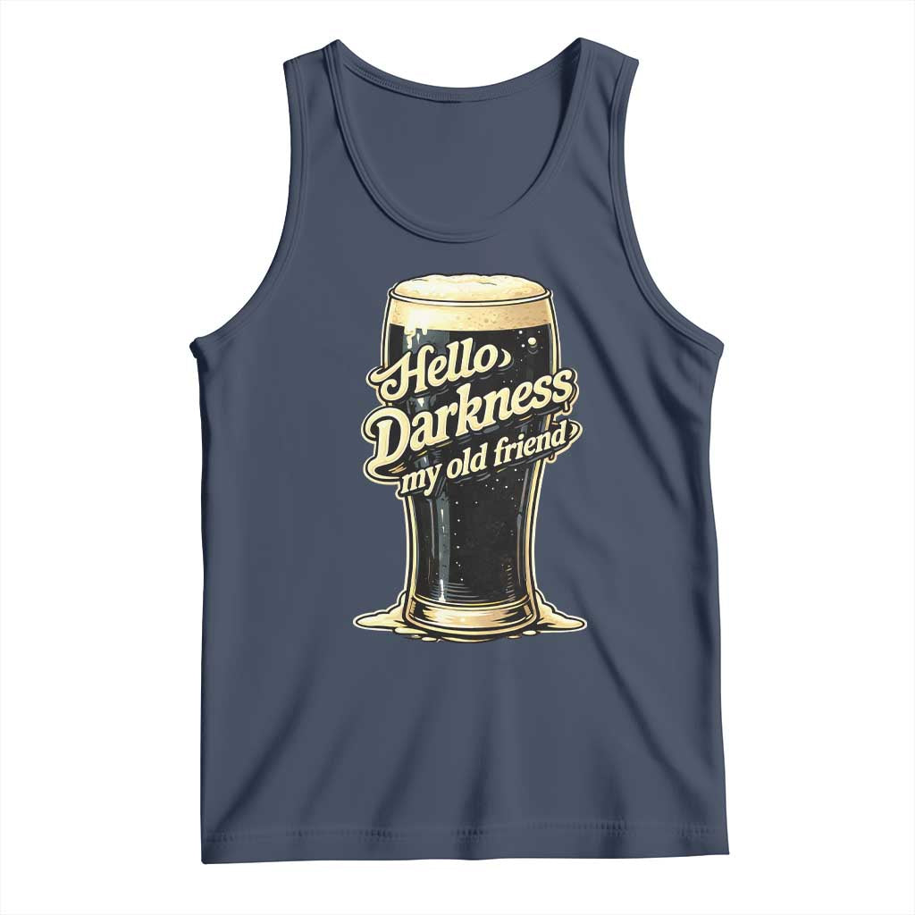 Hello Darkness My Old Friend Funny Stout Beer Tank Top Vintage Craft Brew Lovers TS02 Navy Print Your Wear