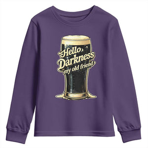 Hello Darkness My Old Friend Funny Stout Beer Youth Sweatshirt Vintage Craft Brew Lovers TS02 Purple Print Your Wear