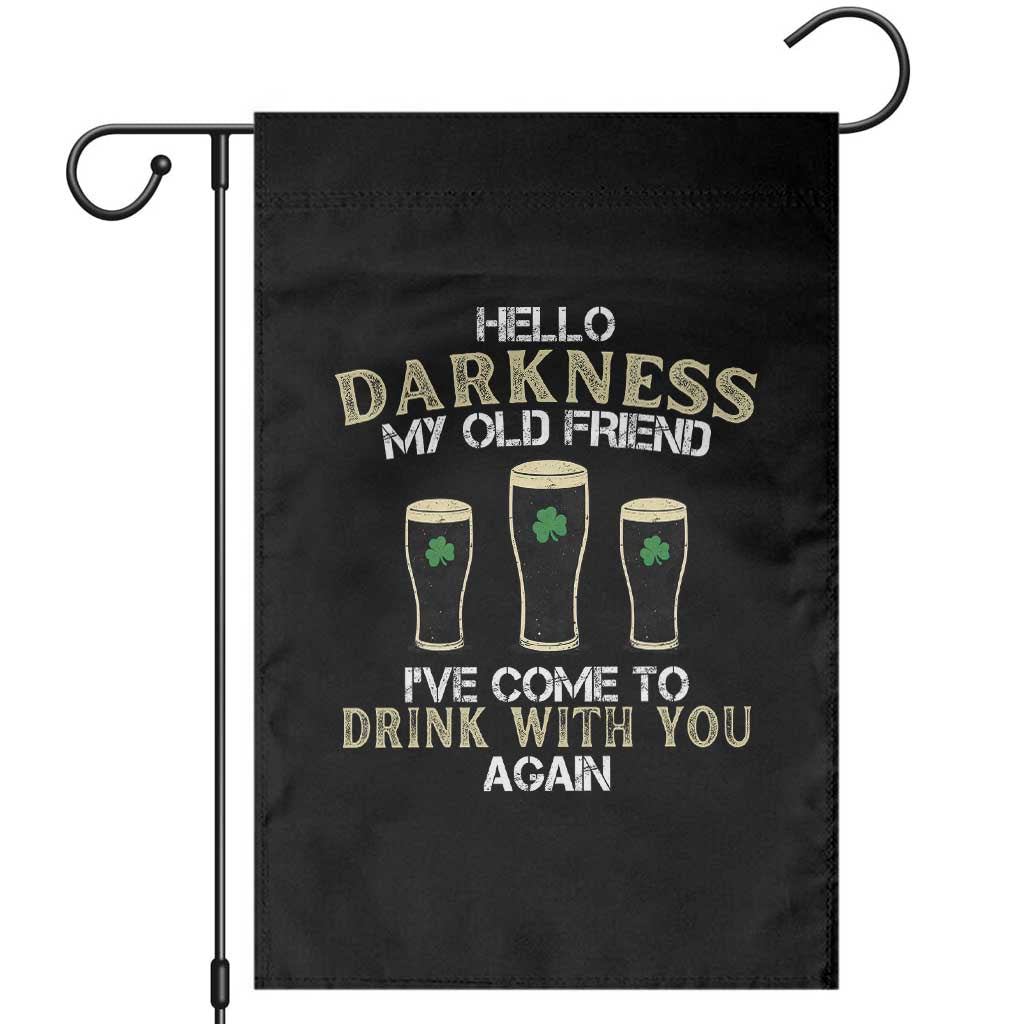 Hello Darkness My Old Friend Funny Irish Stout Beer Garden Flag St. Patrick’s Day Drinking Humor Craft Brew Lovers TS02 Black Print Your Wear