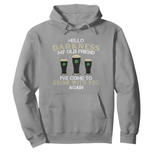 Hello Darkness My Old Friend Funny Irish Stout Beer Hoodie St. Patrick’s Day Drinking Humor Craft Brew Lovers TS02 Sport Gray Print Your Wear