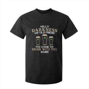 Hello Darkness My Old Friend Funny Irish Stout Beer T Shirt For Kid St. Patrick’s Day Drinking Humor Craft Brew Lovers TS02 Black Print Your Wear