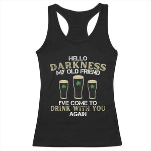 Hello Darkness My Old Friend Funny Irish Stout Beer Racerback Tank Top St. Patrick’s Day Drinking Humor Craft Brew Lovers TS02 Black Print Your Wear