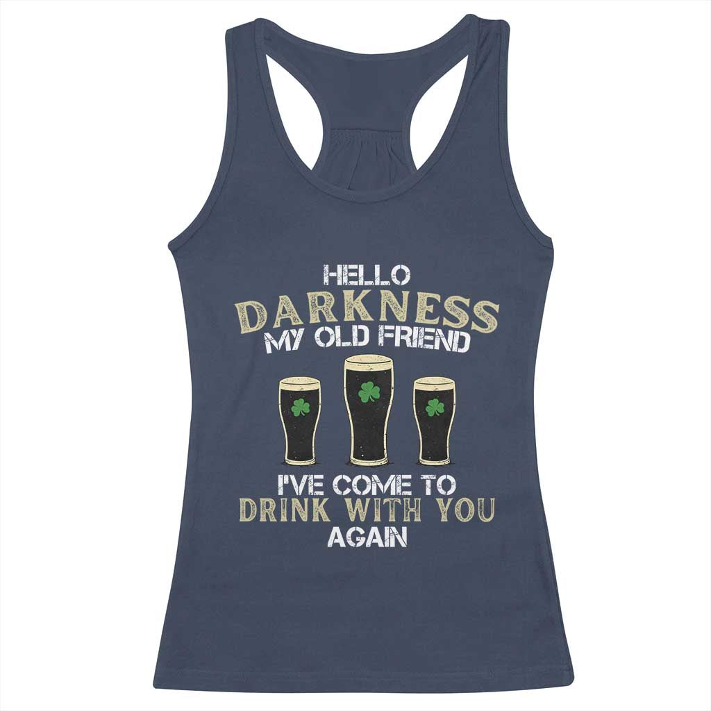 Hello Darkness My Old Friend Funny Irish Stout Beer Racerback Tank Top St. Patrick’s Day Drinking Humor Craft Brew Lovers TS02 Navy Print Your Wear