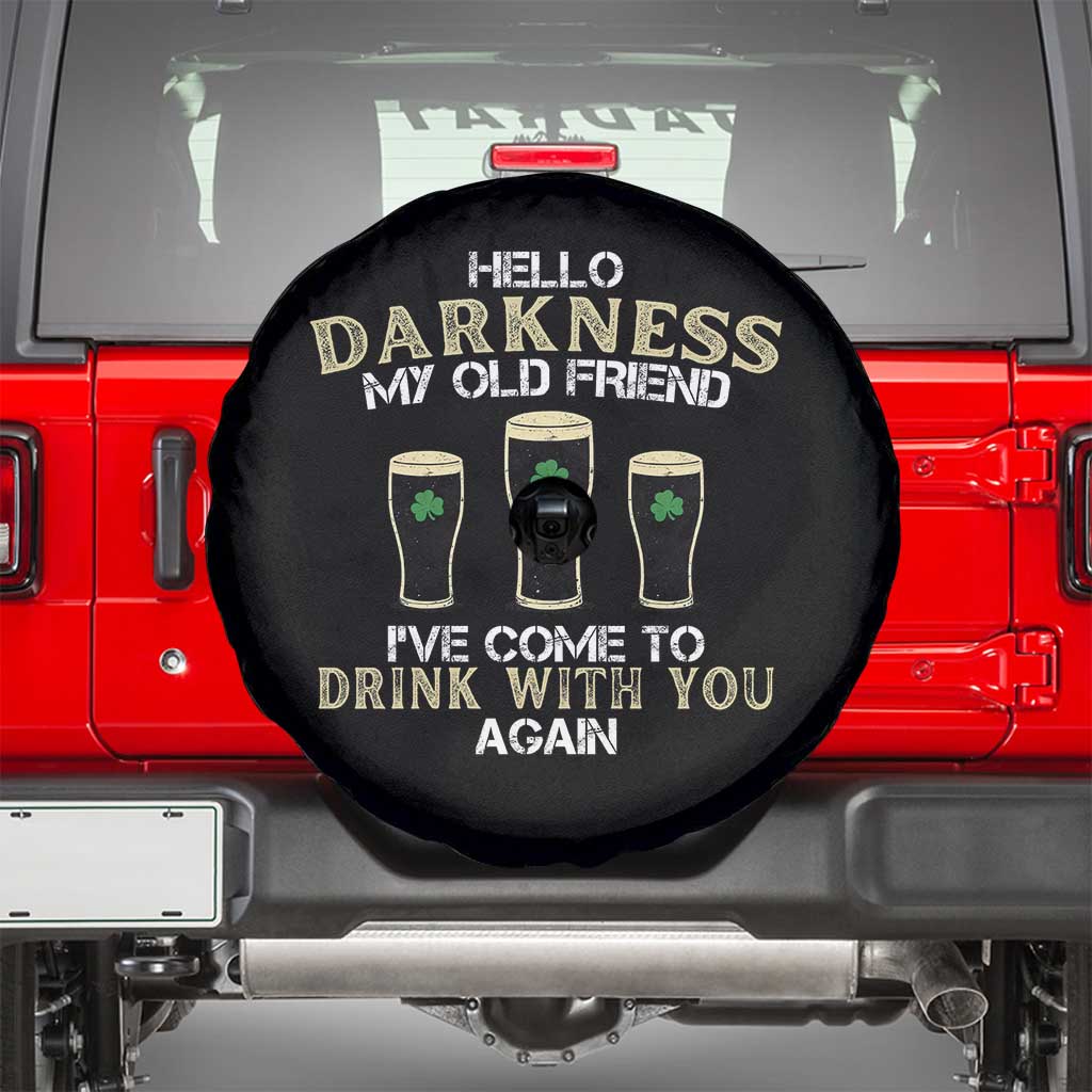 Hello Darkness My Old Friend Funny Irish Stout Beer Spare Tire Cover St. Patrick’s Day Drinking Humor Craft Brew Lovers TS02 Black Print Your Wear