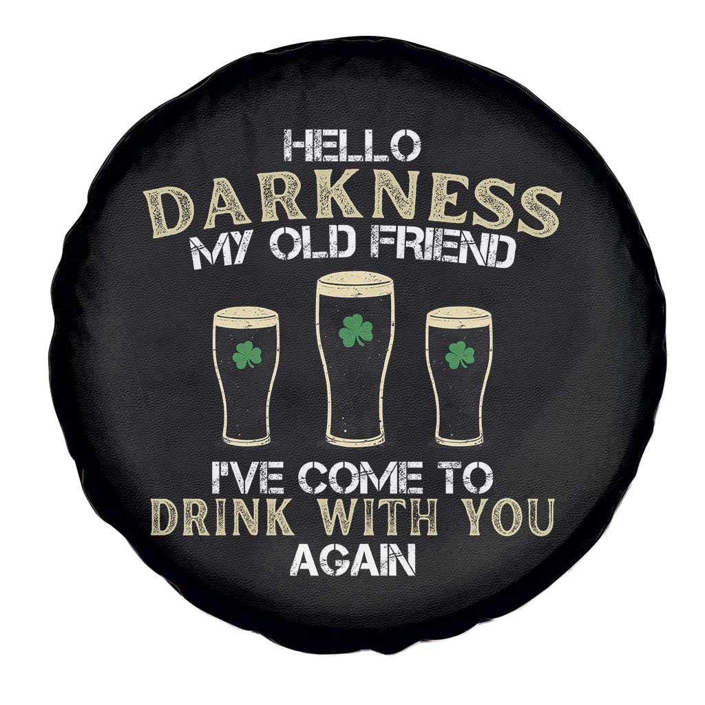 Hello Darkness My Old Friend Funny Irish Stout Beer Spare Tire Cover St. Patrick’s Day Drinking Humor Craft Brew Lovers TS02 Print Your Wear