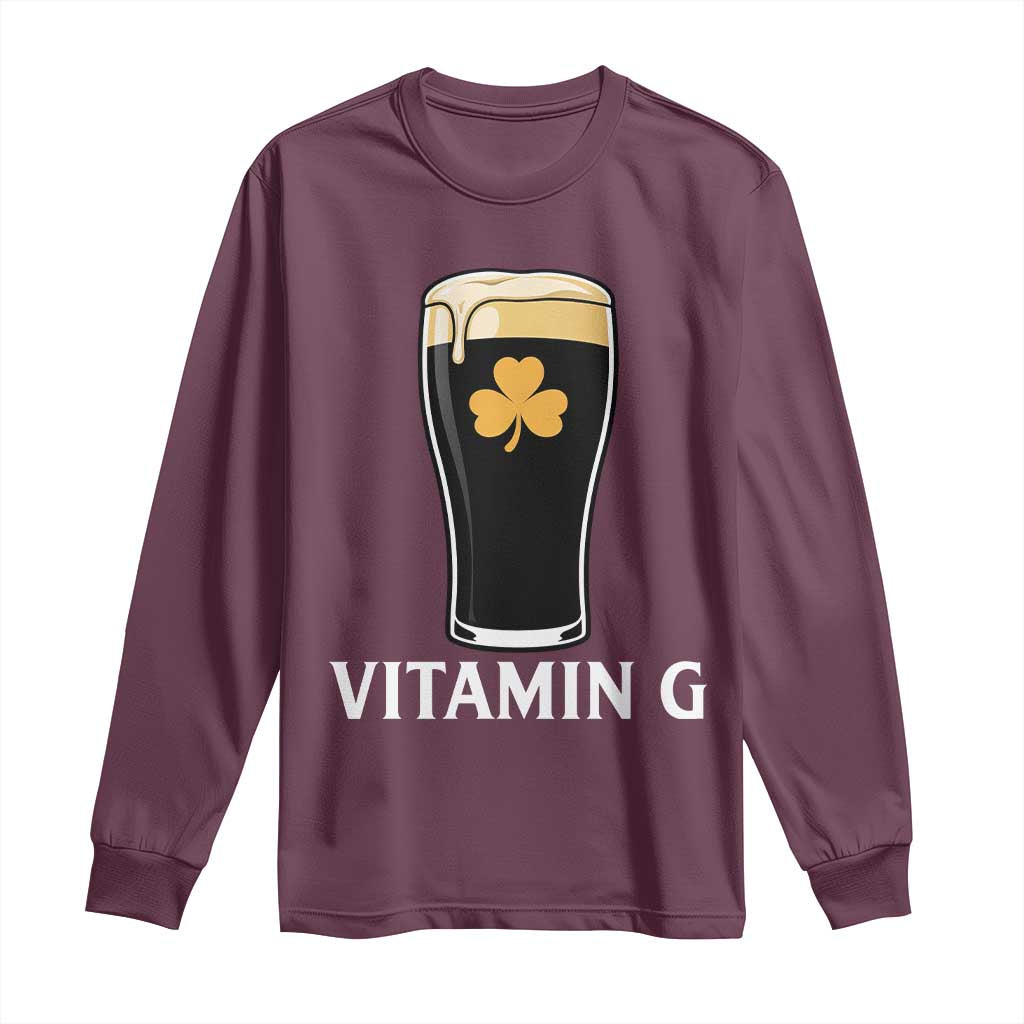 Vitamin G Funny Irish Stout Beer Long Sleeve Shirt St. Patrick’s Day Drinking Humor TS02 Maroon Print Your Wear