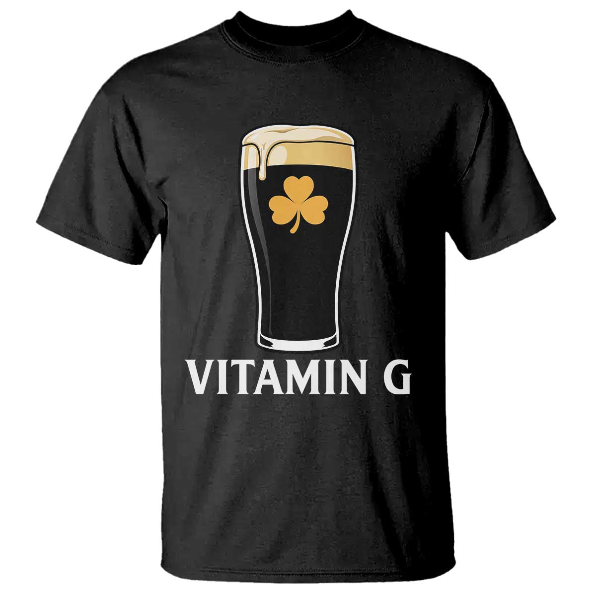 Vitamin G Funny Irish Stout Beer T Shirt St. Patrick’s Day Drinking Humor TS02 Black Print Your Wear