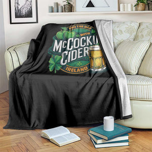 End the Day with McCockin Cider Throw Blanket Funny Irish Drinking Apple Cider St Patricks Day Adult Humor TS02 Print Your Wear