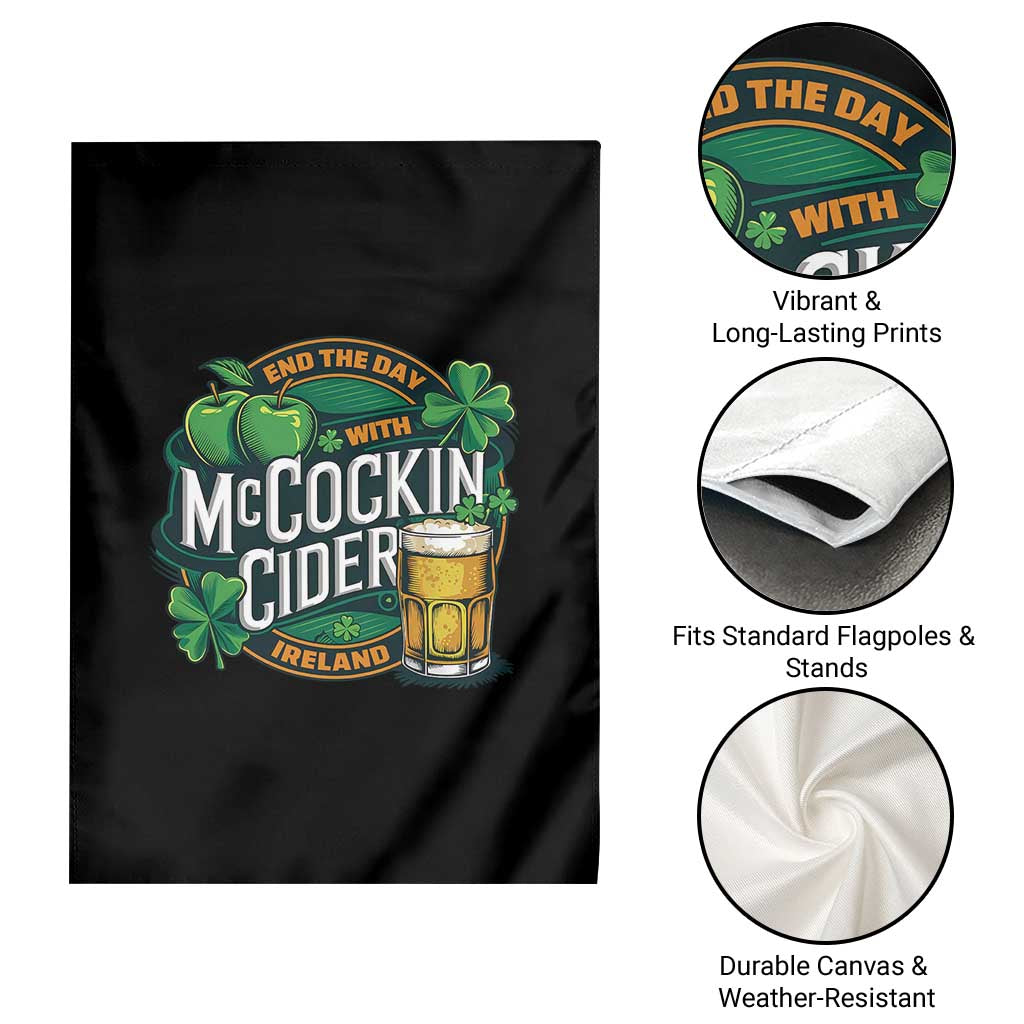 End the Day with McCockin Cider Garden Flag Funny Irish Drinking Apple Cider St Patricks Day Adult Humor TS02 Print Your Wear