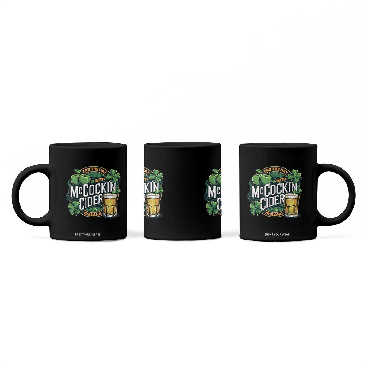 End the Day with McCockin Cider Coffee Mug Funny Irish Drinking Apple Cider St Patricks Day Adult Humor TS02 Print Your Wear