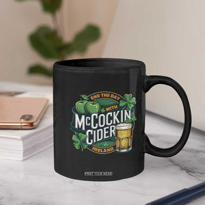 End the Day with McCockin Cider Coffee Mug Funny Irish Drinking Apple Cider St Patricks Day Adult Humor TS02 Print Your Wear