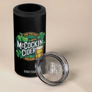 End the Day with McCockin Cider 4 in 1 Can Cooler Tumbler Funny Irish Drinking Apple Cider St Patricks Day Adult Humor TS02 Print Your Wear
