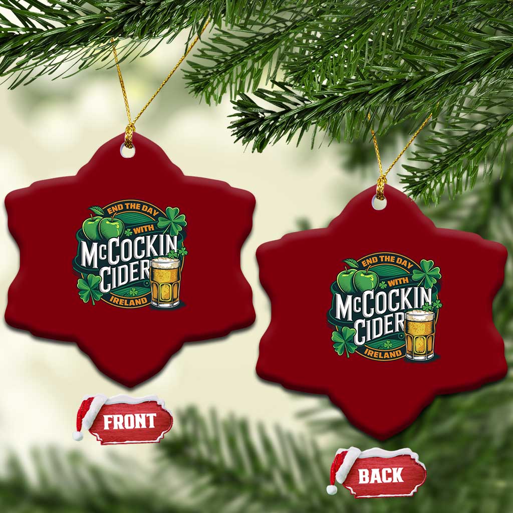 End the Day with McCockin Cider Ceramic Ornament Funny Irish Drinking Apple Cider St Patricks Day Adult Humor TS02 Print Your Wear