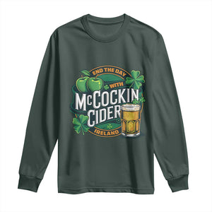 End the Day with McCockin Cider Long Sleeve Shirt Funny Irish Drinking Apple Cider St Patricks Day Adult Humor TS02 Dark Forest Green Print Your Wear