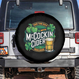 End the Day with McCockin Cider Spare Tire Cover Funny Irish Drinking Apple Cider St Patricks Day Adult Humor TS02 No hole Black Print Your Wear
