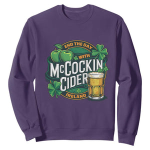 End the Day with McCockin Cider Sweatshirt Funny Irish Drinking Apple Cider St Patricks Day Adult Humor TS02 Purple Print Your Wear
