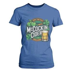 End the Day with McCockin Cider T Shirt For Women Funny Irish Drinking Apple Cider St Patricks Day Adult Humor TS02 Royal Blue Print Your Wear