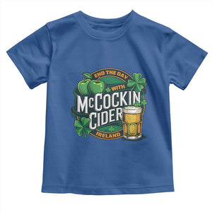 End the Day with McCockin Cider Toddler T Shirt Funny Irish Drinking Apple Cider St Patricks Day Adult Humor TS02 Royal Blue Print Your Wear