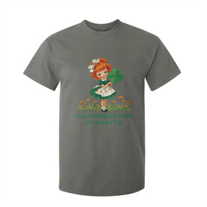 Funny I Will Shenan Again If I Want To T Shirt For Kid Cute Aesthetic Irish Girl Shamrock St Patricks Day Humor TS02 Military Green Print Your Wear