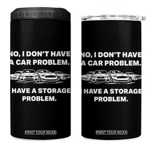 Funny Car Enthusiast Quote Graphic 4 in 1 Can Cooler Tumbler I Have a Storage Problem Gearhead Humor TS02 One Size: 16 oz Black Print Your Wear