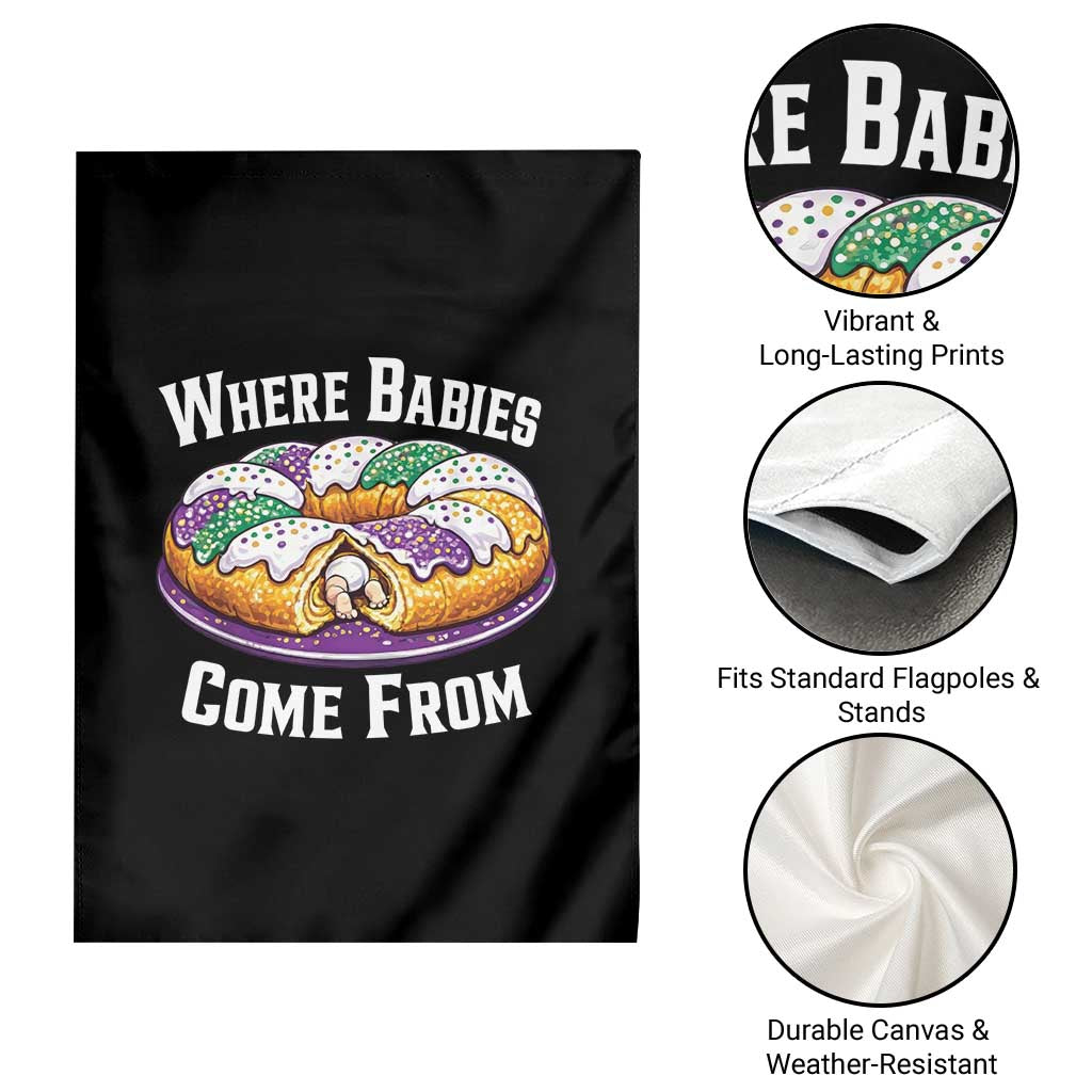 Funny Mardi Gras King Cake Garden Flag Where Babies Come From Louisiana Humor TS02 Print Your Wear