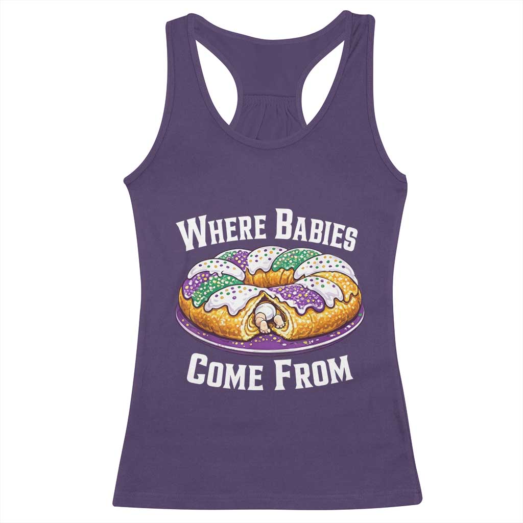 Funny Mardi Gras King Cake Racerback Tank Top Where Babies Come From Louisiana Humor TS02 Purple Print Your Wear
