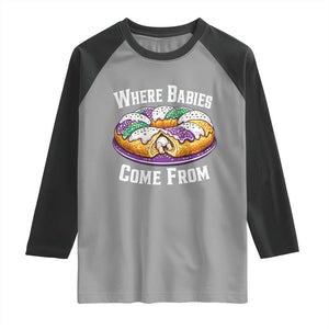 Funny Mardi Gras King Cake Raglan Shirt Where Babies Come From Louisiana Humor TS02 Sport Gray Black Print Your Wear
