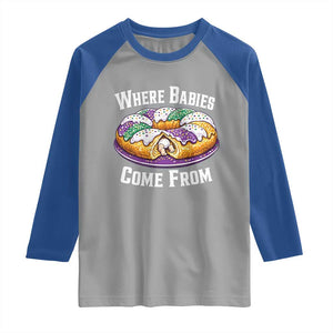 Funny Mardi Gras King Cake Raglan Shirt Where Babies Come From Louisiana Humor TS02 Sport Gray Royal Print Your Wear