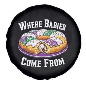 Funny Mardi Gras King Cake Spare Tire Cover Where Babies Come From Louisiana Humor TS02 Print Your Wear