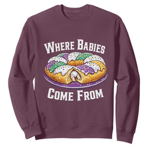 Funny Mardi Gras King Cake Sweatshirt Where Babies Come From Louisiana Humor TS02 Maroon Print Your Wear