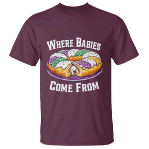 Funny Mardi Gras King Cake T Shirt Where Babies Come From Louisiana Humor TS02 Maroon Print Your Wear