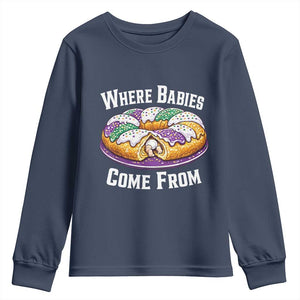 Funny Mardi Gras King Cake Youth Sweatshirt Where Babies Come From Louisiana Humor TS02 Navy Print Your Wear
