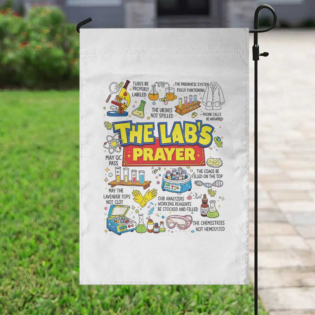 The Lab’s Prayer Funny Lab Week 2026 Garden Flag Medical Laboratory Scientist Humor Gift for Lab Techs TS02 Print Your Wear