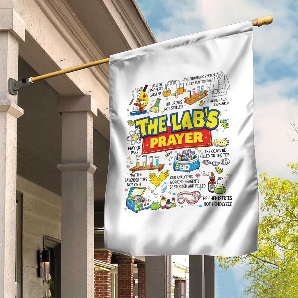 The Lab’s Prayer Funny Lab Week 2026 Garden Flag Medical Laboratory Scientist Humor Gift for Lab Techs TS02 Print Your Wear