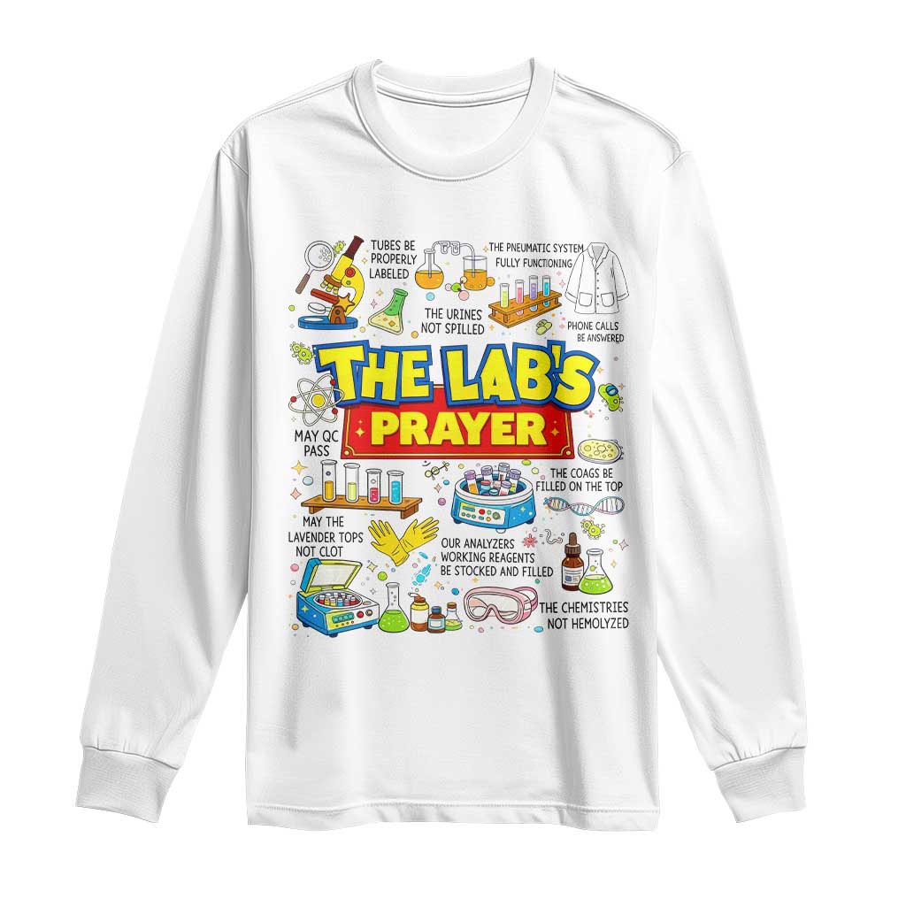 The Lab’s Prayer Funny Lab Week 2026 Long Sleeve Shirt Medical Laboratory Scientist Humor Gift for Lab Techs TS02 White Print Your Wear