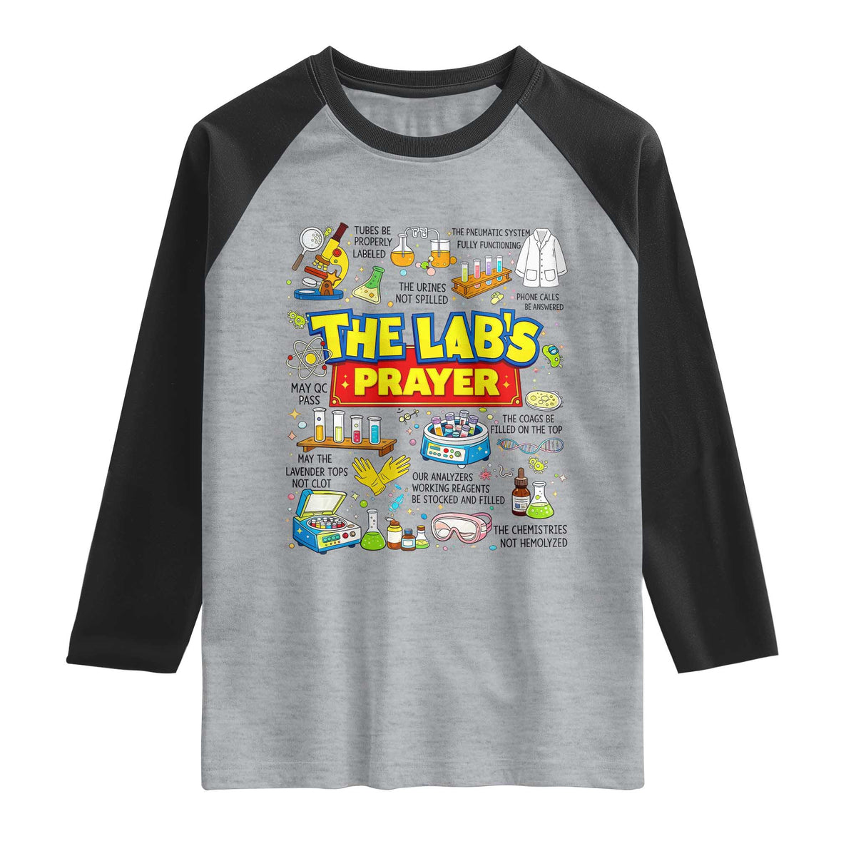 The Lab’s Prayer Funny Lab Week 2026 Raglan Shirt Medical Laboratory Scientist Humor Gift for Lab Techs TS02 Heather Gray Black Print Your Wear