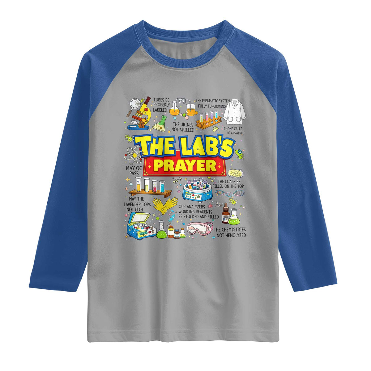 The Lab’s Prayer Funny Lab Week 2026 Raglan Shirt Medical Laboratory Scientist Humor Gift for Lab Techs TS02 Sport Gray Royal Print Your Wear