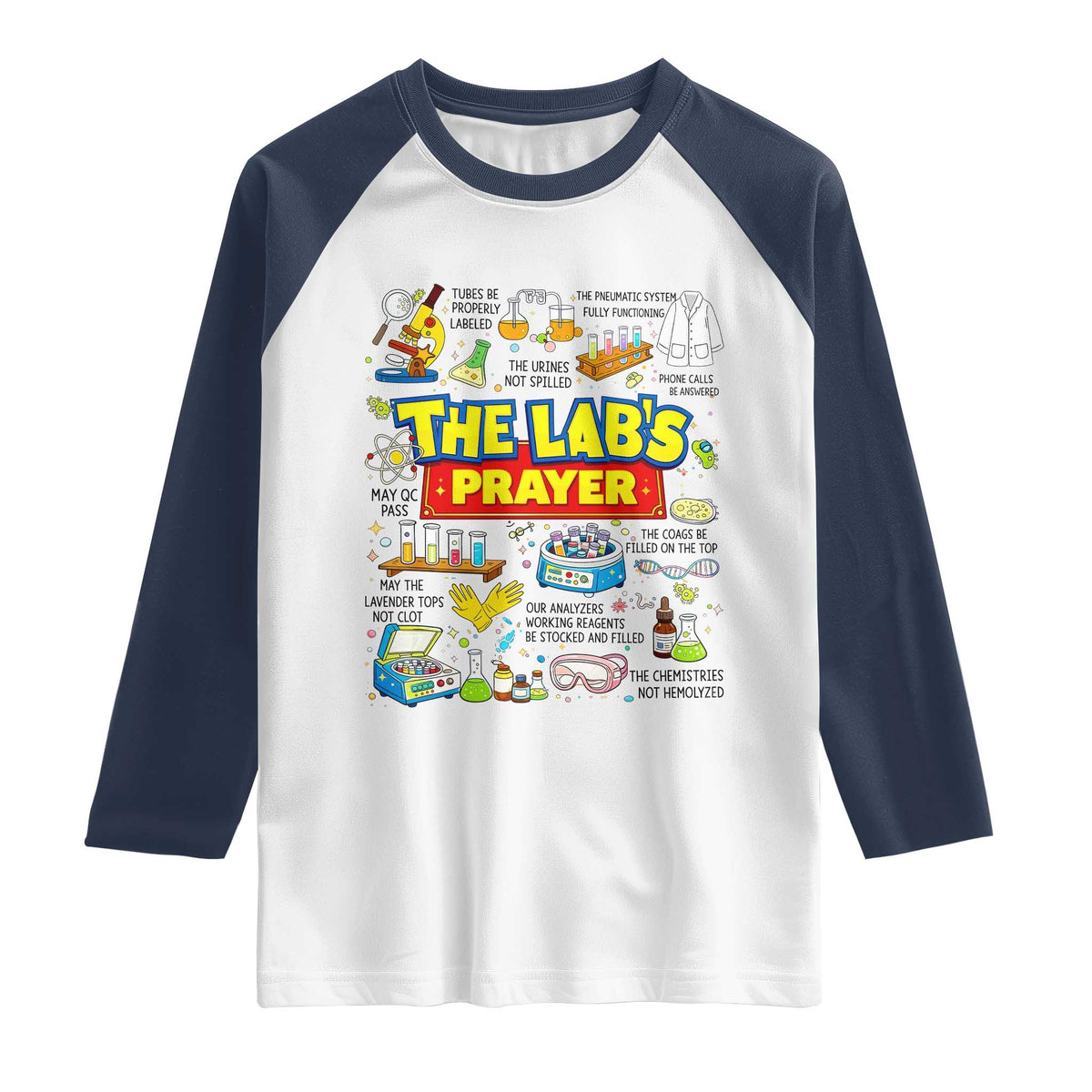 The Lab’s Prayer Funny Lab Week 2026 Raglan Shirt Medical Laboratory Scientist Humor Gift for Lab Techs TS02 White Navy Print Your Wear